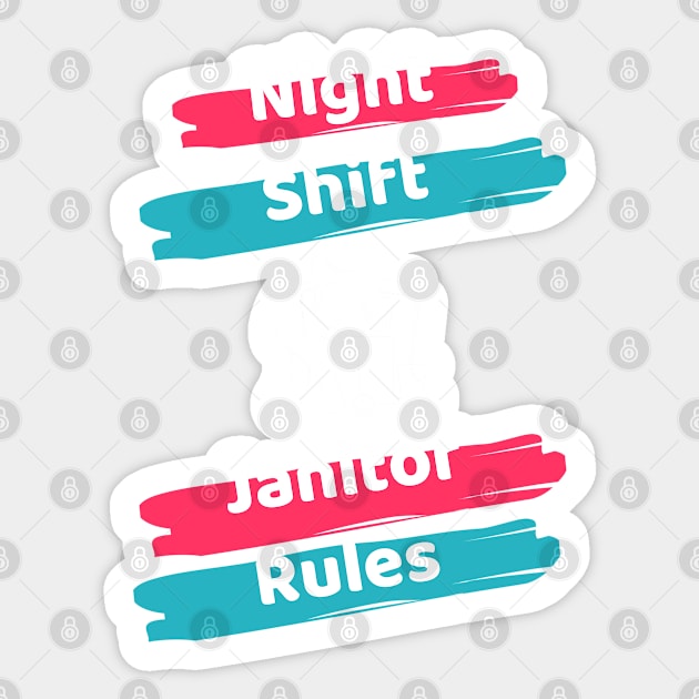 Night Shift Janitor Sticker by Famgift